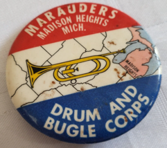 DRUM AND BUGLE CORPS MARAUDERS MADISON HEIGHTS MICHIGAN PINBACK BUTTON V... - $22.99