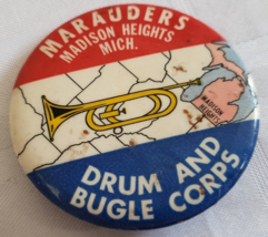 DRUM AND BUGLE CORPS MARAUDERS MADISON HEIGHTS MICHIGAN PINBACK BUTTON V... - £18.37 GBP