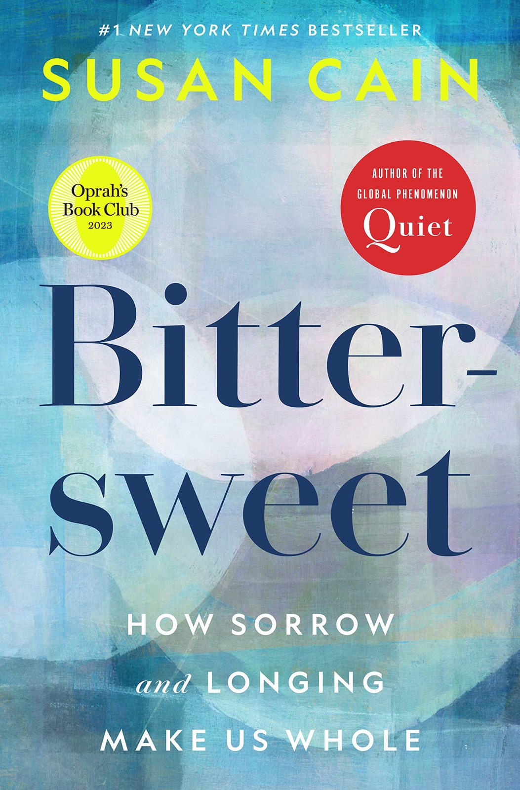 Primary image for Bittersweet (Oprah's Book Club): How Sorrow and Longing Make Us Whole [Hardcover