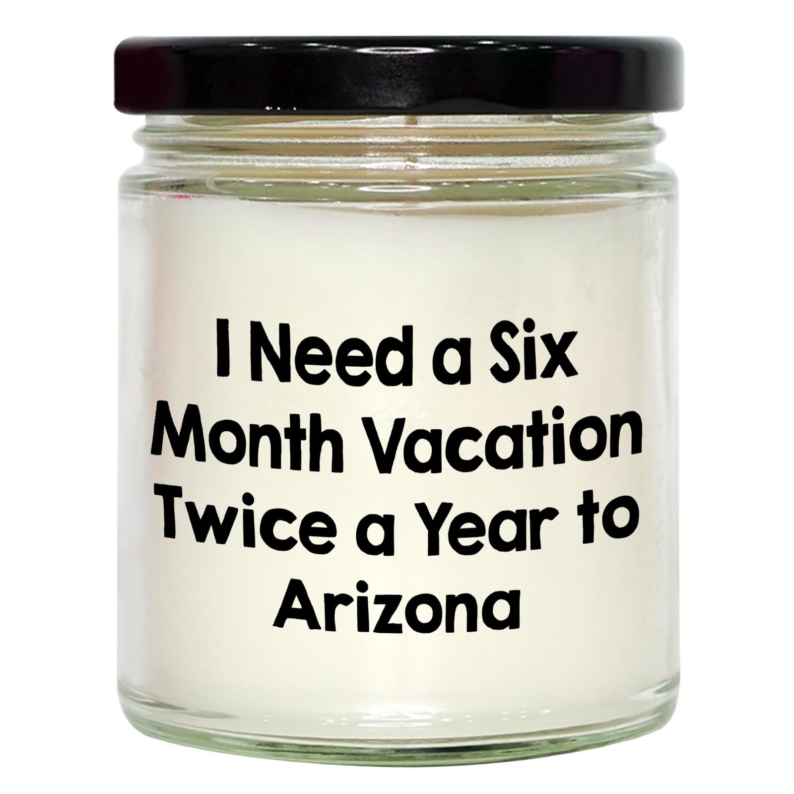 Gifts from Arizona Lovers, Arizona Valentine's Day Unique Gifts, I Need A Six Mo