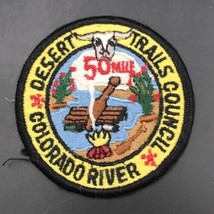Boy Scouts BSA Desert Trails Council Colorado River 50 Mile Round Patch 3&quot; Dia - £11.18 GBP