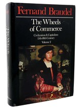 Fernand Braudel &amp; Sian Reynolds The Wheels Of Commerce Civilization &amp; Capitalis - $58.50