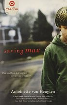 Saving Max [Paperback] Van Heugten, Antoinette - $9.89