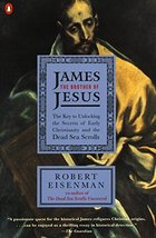James the Brother of Jesus: The Key to Unlocking the Secrets of Early Ch... - £12.21 GBP