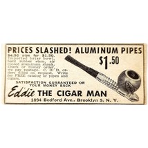 1947 Eddie The Cigar Man Aluminum Pipes Advertisement Tobacco New York C... - $19.99