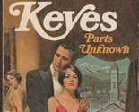 Parts Unknown [Paperback] Keyes, Frances Parkinson - $4.07