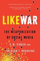 LikeWar: The Weaponization of Social Media by Emerson T. Brooking - Very Good - £10.69 GBP