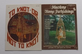 Macrame pattern craft books / booklets Lot of 2 To Knot or not to Knot - $7.69