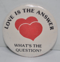 Vintage 80s Love is the Answer - What&#39;s The Question - 2&quot; Pinback Button Pin - £11.03 GBP