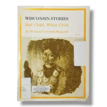 Wisconsin Stories Red White Child The Strange Disappearance of Caspar Partridge - £13.76 GBP