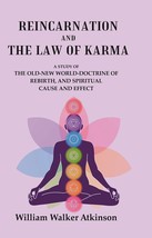 Reincarnation and the Law of Karma: A Study of the Old-New World-Doctrine of Reb - £19.66 GBP