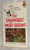 Al Hine Unsinkable Molly Brown First Ed Novel Film tie-in Pbo Debbie Reynolds - £14.37 GBP