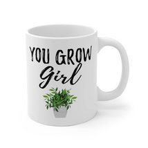 You Grow Girl Coffee Mug | Plant Coffee Mug | Plant Lover Mug | Funny Mug | Whit - £13.06 GBP+