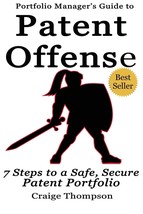 The Patent Offense Book: Portfolio Manager&#39;s Guide to 7 Steps to a Safe,... - $14.77