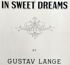 In Sweet Dreams Sheet Music 1924 Gustav Lange Piano Meditation DWCC15 - $19.99