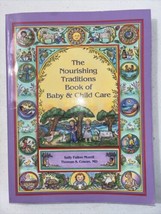 The Nourishing Traditions Book of Baby &amp; Child Care - Paperback - £13.99 GBP