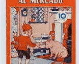 El Cerdito Que Fue Al Mercado The Little Pig Who Went to Market - £30.16 GBP