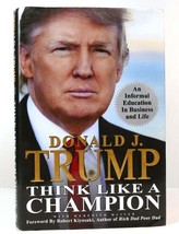 Donald Trump Think Like A Champion An Informal Education In Business And Life 1s - £36.92 GBP