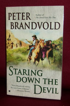 Peter Brandvold Staring Down The Devil First Edition 2004 Paperback Original - £16.96 GBP