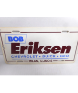 BOB Eriksen CHEVROLET - BUICK - GEO MILAN, ILLINOIS Plastic Dealer Licen... - £11.16 GBP