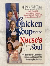 Chicken Soup for the Nurse&#39;s Soul, Canfield J, Trade Paperback, (2000),V... - £4.69 GBP