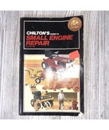CHILTON&#39;S GUIDE TO SMALL ENGINE REPAIR: 6-20HP CHILTON&#39;S By Chilton Book... - £9.31 GBP