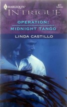 Operation: Midnight Tango (Harlequin Intrigue #871) by Linda Castillo / 2005 PB - £1.80 GBP