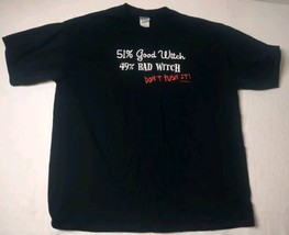 Oz  51% Good Witch 49% Bad Don&#39;t Push It! Black XL T Shirt Gildan Cotton - $9.70