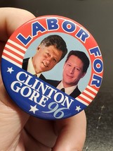 Labor for Clinton Gore &#39;96 photo campaign button - Bill Clinton - Al Gore - $11.08