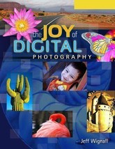 The Joy of Digital Photography (Lark Photography Book) NEW BOOK - £10.24 GBP