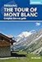 The Tour of Mont Blanc: Complete two-way trekking guide (Cicerone Trekking Guide - £16.17 GBP
