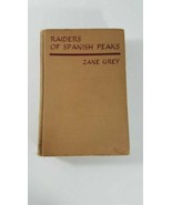 Vintage RAIDERS OF SPANISH PEAKS - Zane Grey - printed in 1938 - £4.67 GBP