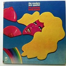 Modern Jazz Quartet, The - Plastic Dreams - Atlantic - 40 318 [Vinyl] Modern Jaz - £10.35 GBP