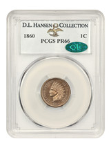 1860 1C PCGS/CAC PR66 ex: D.L. Hansen - $6,365.63
