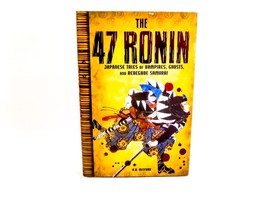 A.B. Mitford / The 47 Ronin - Japanese Tales / 2012 / 1st Edition Hardcover, 1st - £24.64 GBP