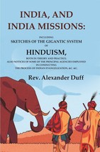 India, and India Missions: Including Sketches of the Gigantic System of Hinduism - £28.98 GBP