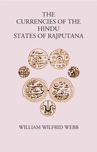 The Currencies Of The Hindu States Of Rajputana [Hardcover] - £20.46 GBP