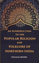 An Introduction To The Popular Religion And Folklore Of Northern Ind [Hardcover] - £32.41 GBP