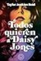 Todos quieren a Daisy Jones / Daisy Jones &amp; The Six (Spanish Edition) [Paperback - £14.22 GBP