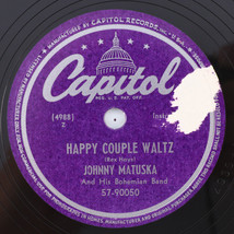 Johnny Matuska - Happy Couple Waltz / Muziky, Muziky 78 rpm Record 57-90... - $71.38