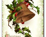 Bell Holly Christmas Greeting Gilt Embossed 1909 DB Postcard J18 - £3.13 GBP