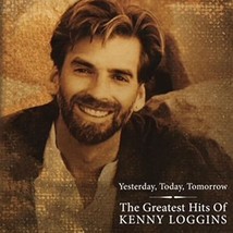 Yesterday Today Tomorrow -the Greatest Hits Of Kenny Loggins [VINYL]  - £71.05 GBP