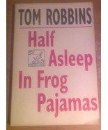 TOM ROBBINS - Half Asleep in Frog Pajamas (Trade Paperback, 1994) - Bantam Books - £3.93 GBP