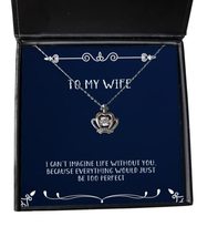 Cute Wife Gifts, I Can&#39;t Imagine Life Without You, Because Everything Would just - £39.80 GBP