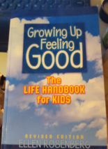 GROWING UP FEELING GOOD: THE LIFE HANDBOOK FOR KIDS (4TH By Ellen Rosenberg - $30.33 MXN
