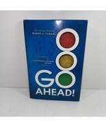 Go Ahead! Unleash a Contagious Customer Success Culture SIGNED by Barry ... - £17.20 GBP