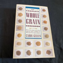 The Complete Whole Grain Cookbook - £5.50 GBP