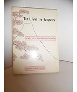 To live in Japan, O'Neal, Mary Lee - $24.75