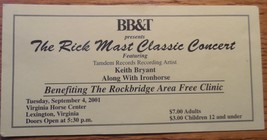 Keith Bryant Ironhorse BB&amp;T 2001 Ticket Stub Lexington Virginia Rick Mas... - £5.87 GBP