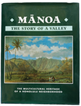 Manoa : The Story of a Valley Hawaii 1st Ed Hawaiian Honolulul HC DJ - £44.16 GBP